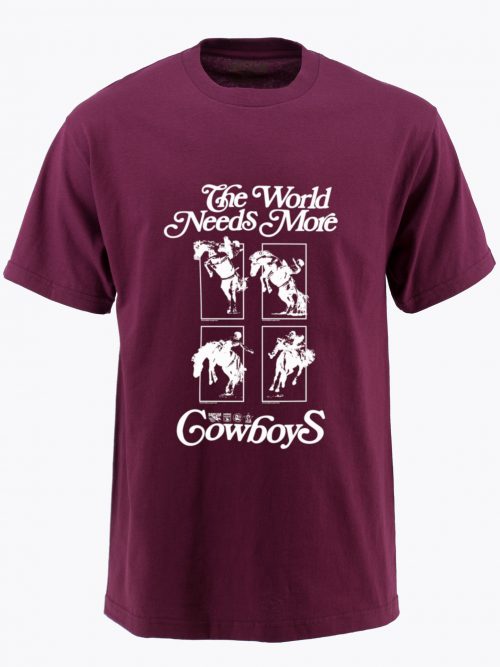 The world needs more cowboys t-shirt tee